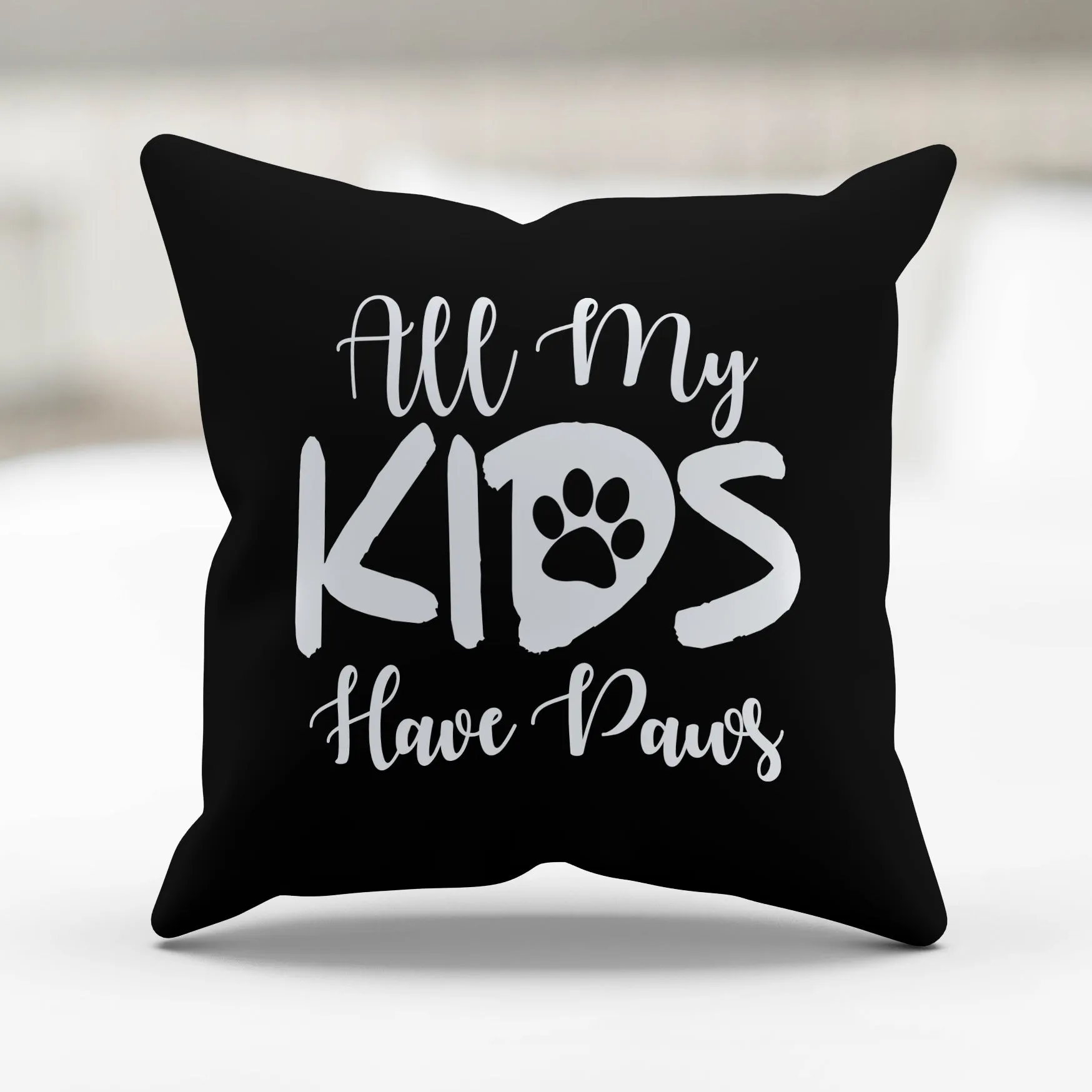 Pillow Cover All My Kids Have Paws